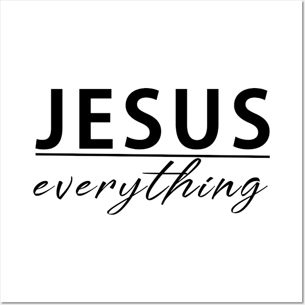 Jesus Over Everything Cool Motivational Christian Wall Art by Happy - Design